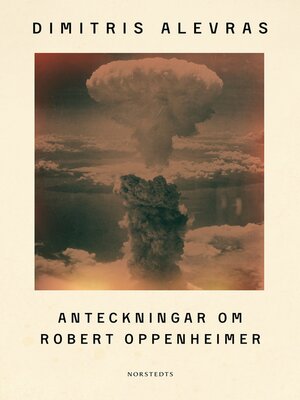 cover image of Anteckningar om Robert Oppenheimer